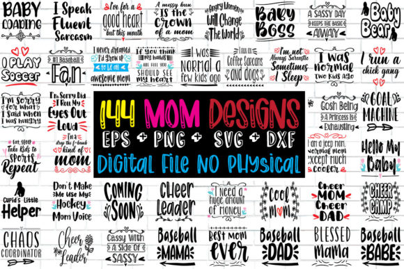 144 Mom Quotes Designs Cut File for Graphics and Crafts