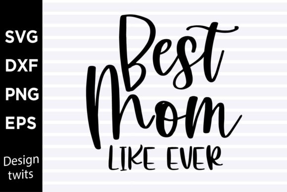 Best Mom Like Ever SVG Review for Embroidery Projects