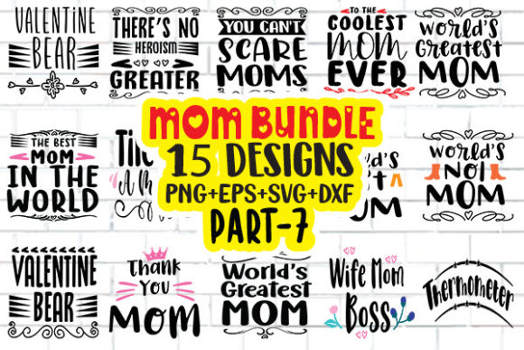 Mom Bundle.15 Quotes SVG Designs for Crafts and Graphics