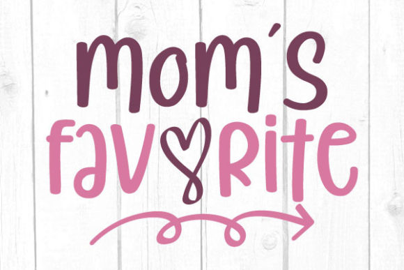 Mom´s Favorite Svg for Crafts and Graphics