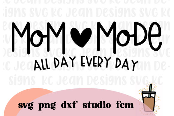 Mother’s Day Mom Mode Graphics for Crafts