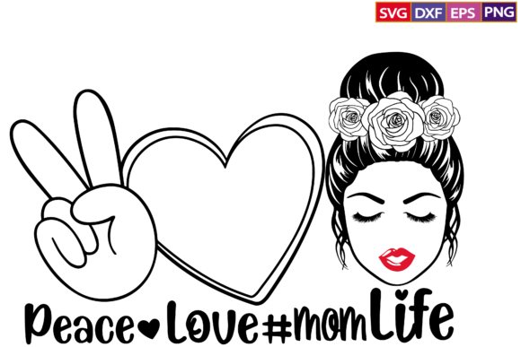 Peace Love Mom Life Bun Svg Review
