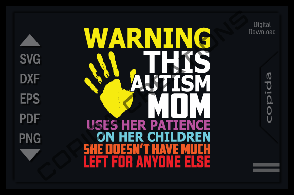 Review of Warning This Autism Mom Uses Her Svg