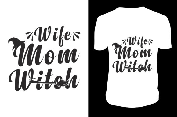 Wife Mom Witch Halloween Svg for Local Business Graphics